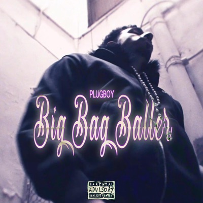 Big Bag Baller - Single