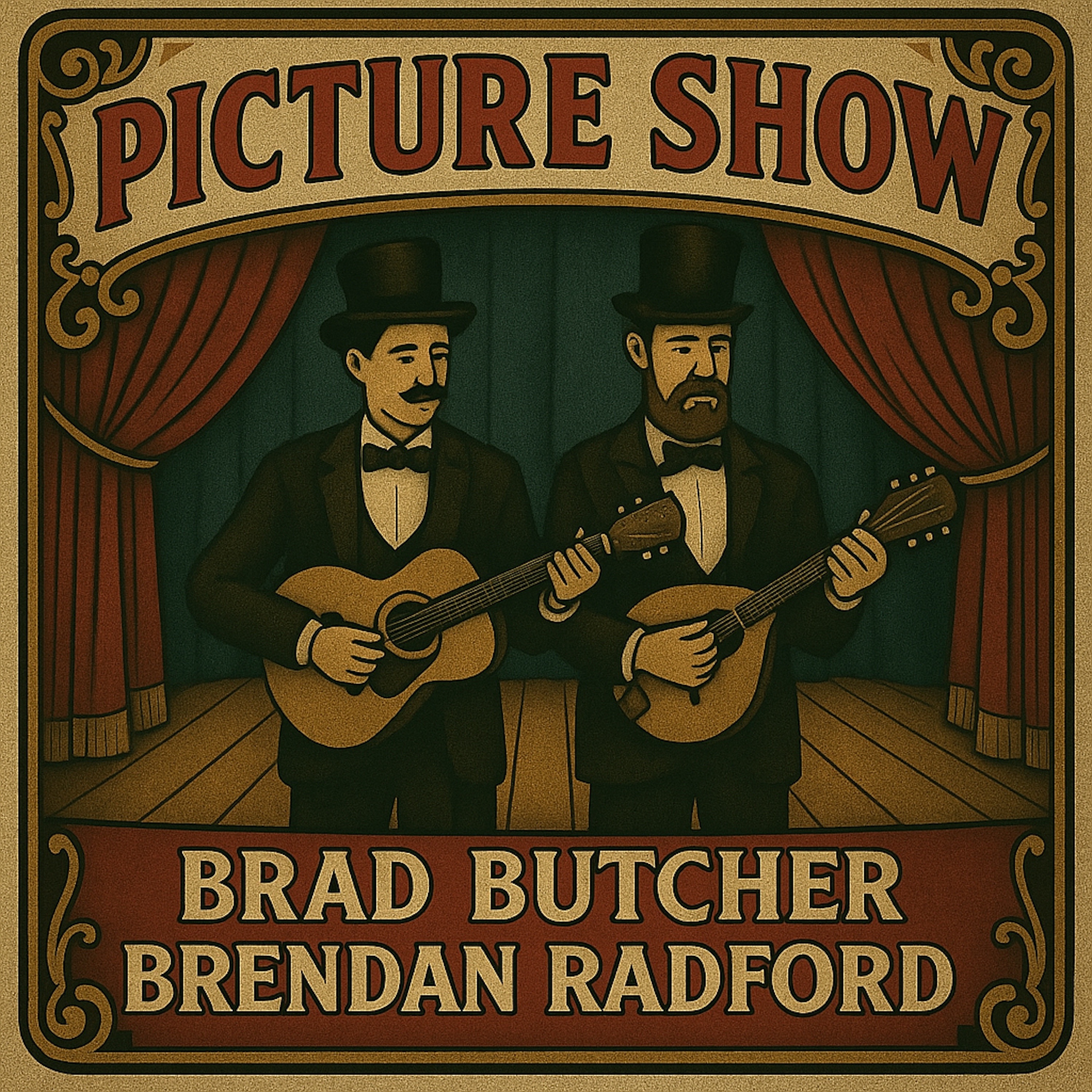 Brad Butcher and Brendan Radford - Picture Show