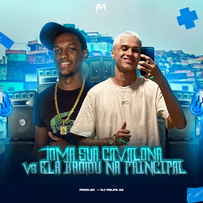Toma Sua Cavalona Vs Ela Brotou na Principal - Single
