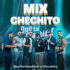 Mix Chechito