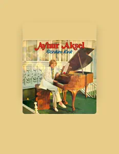 Aynur Aksel을(를) 듣고, 뮤직 비디오를 보고, 약력을 읽고, 투어 일정 등을 확인하세요!