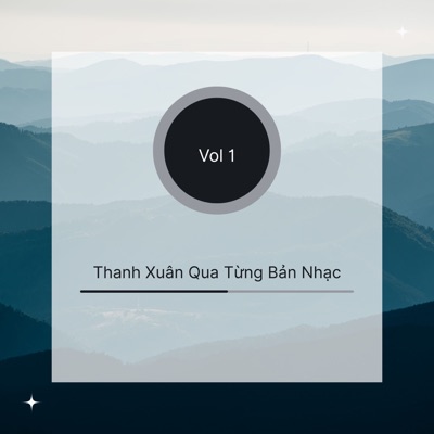 Thanh Xuân Qua Từng Bản Nhạc (Vol 1)
