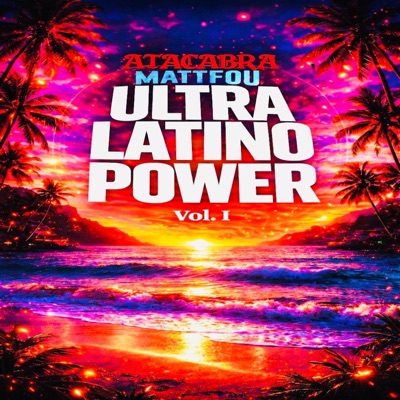 ULTRA LATINO POWER Vol. I