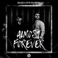 Almost Forever - EP - Gelida & Otto Palmborg