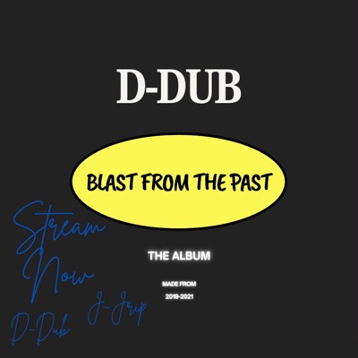 Blast From The Past (feat. J-Jrip)