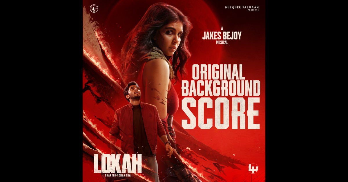 Lokah - Chapter 1: Chandra (Original Background Score) - Jakes Bejoy