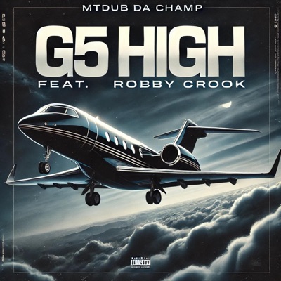 G5 High (feat. Robby Crook) - Single