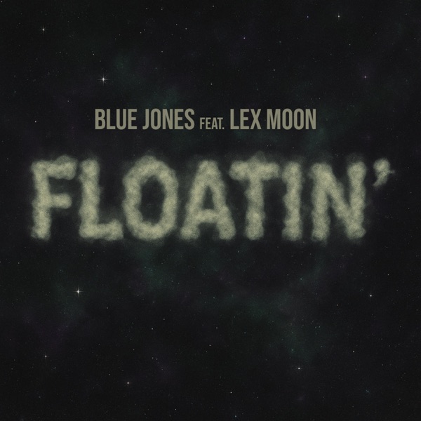 Floatin' (feat. Lex Moon)