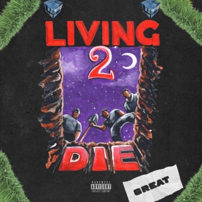 Living 2 Die Great, Vol. 1