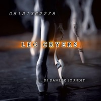 Leg Cryers Mara Free Beat 08131362278 - Single - Dj Damlex Soundit