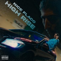 High Rise - Single - Nice Flaco
