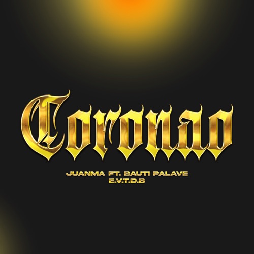 Coronao (feat. Bauti Palave) - Single