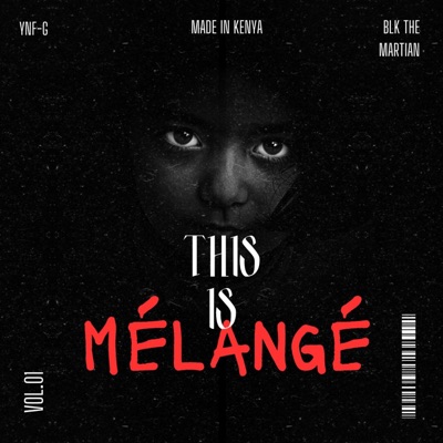 This is Mélangé (feat. Blk The Martian) - EP