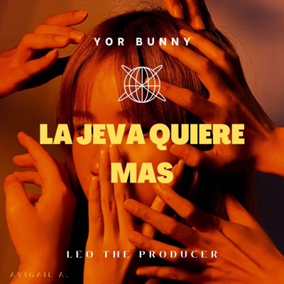 LA JEVA QUIERE MAS - Single