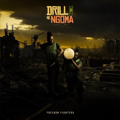 Drill Ne Ngoma, Vol. 2 (Freedom Fighters)