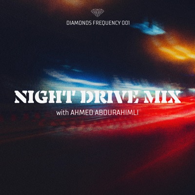 Night Drive Mix With Ahmed Abdurahimli (DJ Mix)