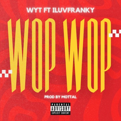 WOP WOP (feat. iluvfranky) - Single