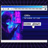 come down - Single - ERRx & Brooke Elise