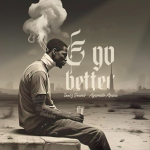 E go better.
