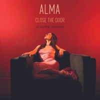Close the Door (Acoustic Version) - Single - ALMA