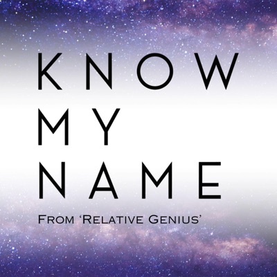 Know My Name (From 'Relative Genius') - Single