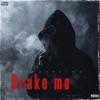 Brake Me - Single