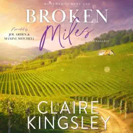 Broken Miles: A Second Chance Romance (The Miles Family, Book 1) (Unabridged)
