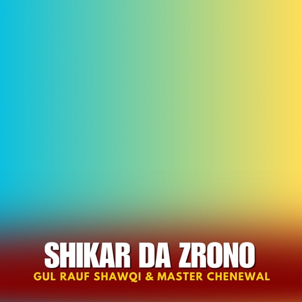 Shikar Da Zrono - EP