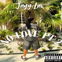 NO LOVE Pt. 2 - Single - Jayy Lav