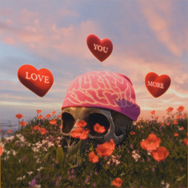 LOVE YOU MORE