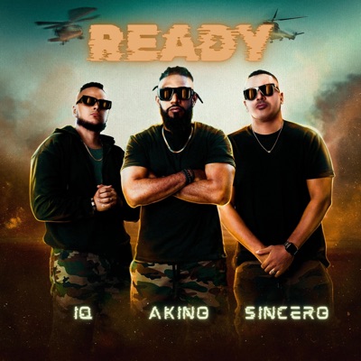 Ready (feat. Sincero & IQ Loco y Medio) - Single