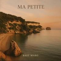 Ma Petite - Single - Bast Maro