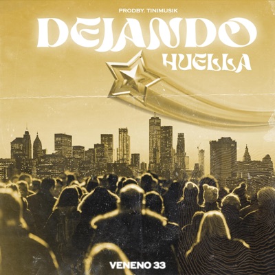Dejando Huella (feat. Tinimusik) - Single