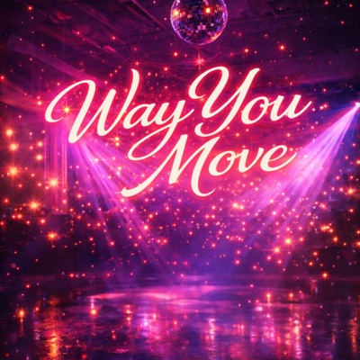 Way You Move - Single