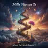 Marco De Luca & Francy T - Mille Vite con Te