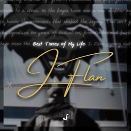 BEST TIMES OF MY LIFE J. Flan