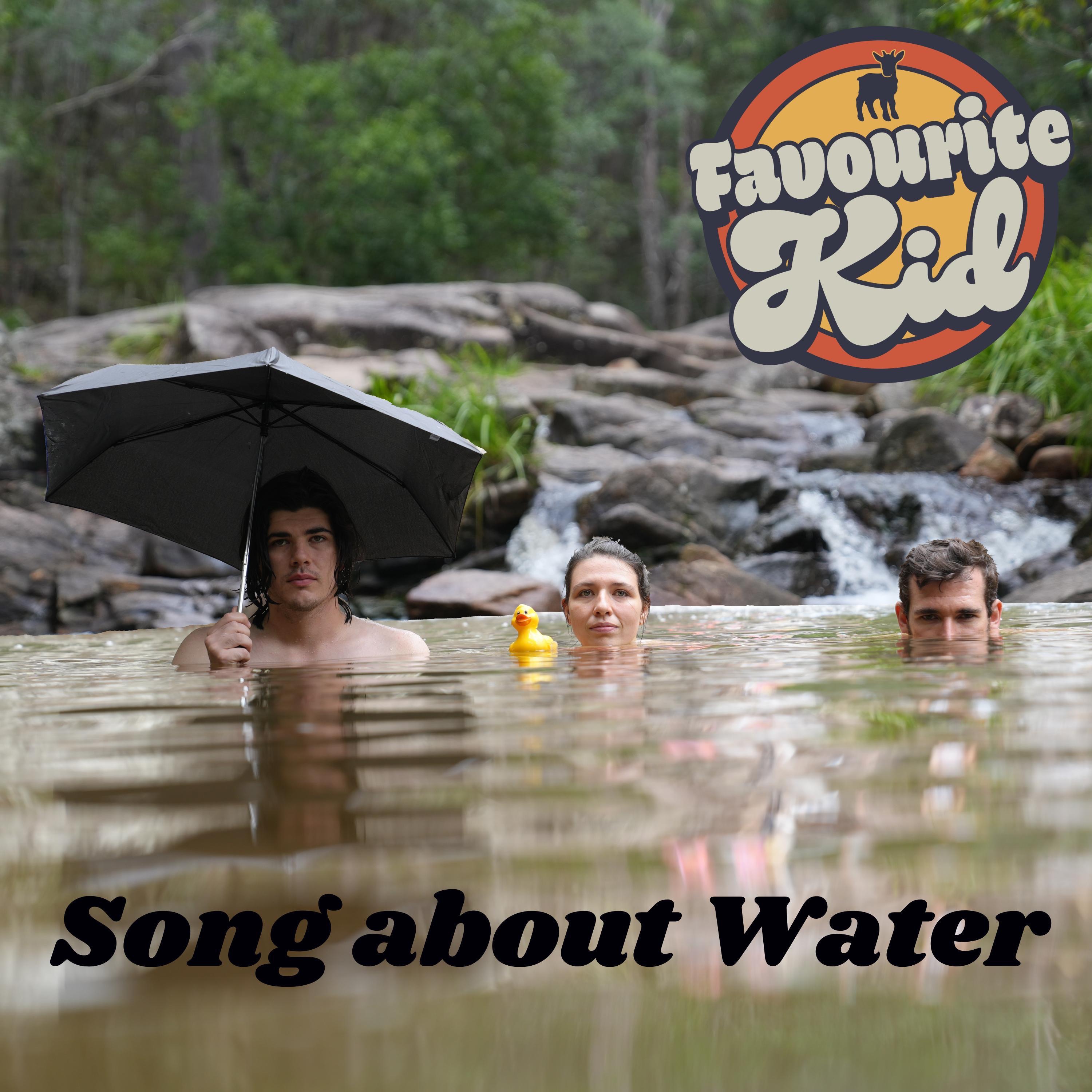 Favourite Kid - Song About Water
