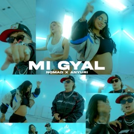 Mi Gyal Nomad & Anyuri