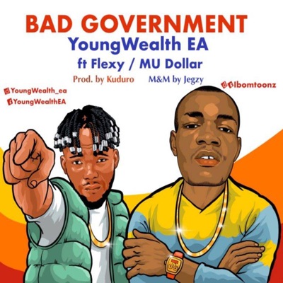 Bad Government (feat. Flexzy, Mu Dollar & Amos Yohanna) - Single