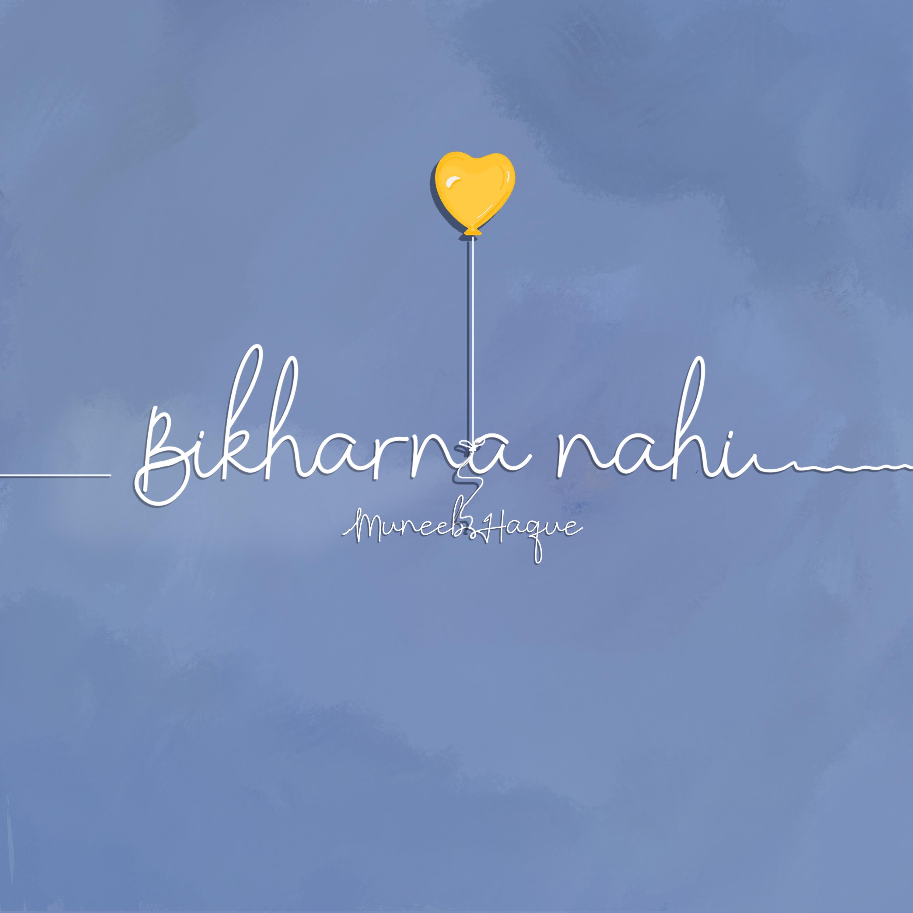 Bikharna Nahi - Single