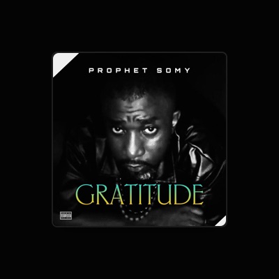 Listen to Prophet Somy, watch music videos, read bio, see tour dates & more!
