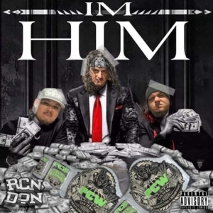 I'm Him (feat. King Cash)