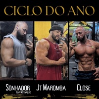 Ciclo do Ano - Single - SonhadorRapMotivação, JT Maromba & Rapper Close