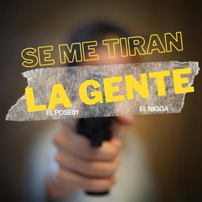 Se Me Tiran La Gente - Single