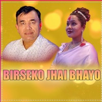 Birseko Jhai Bhayo - EP - tea time music, Indra GC & Asha BC