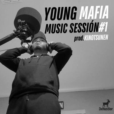 Young Mafia – Traición (Music Session #1 – Kinotsunen) - Single