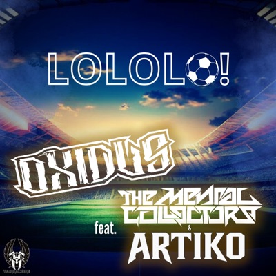 Lololo! (feat. The Mental Collectors & Artiko DJ) - Single