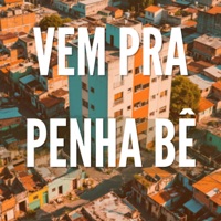 VEM PRA PENHA BÊ - Single - MC CHEFINHO DA NOVA & Dj Renan Valle