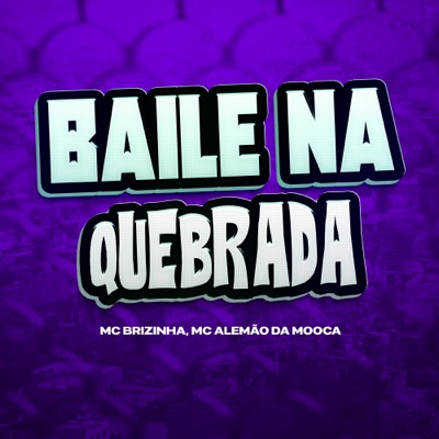 Baile na Quebrada - Single
