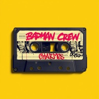 Badman Crew - Single - Charmes